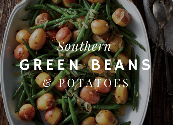Southern Green Beans & Potatoes